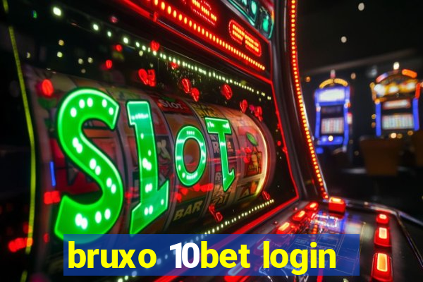 bruxo 10bet login